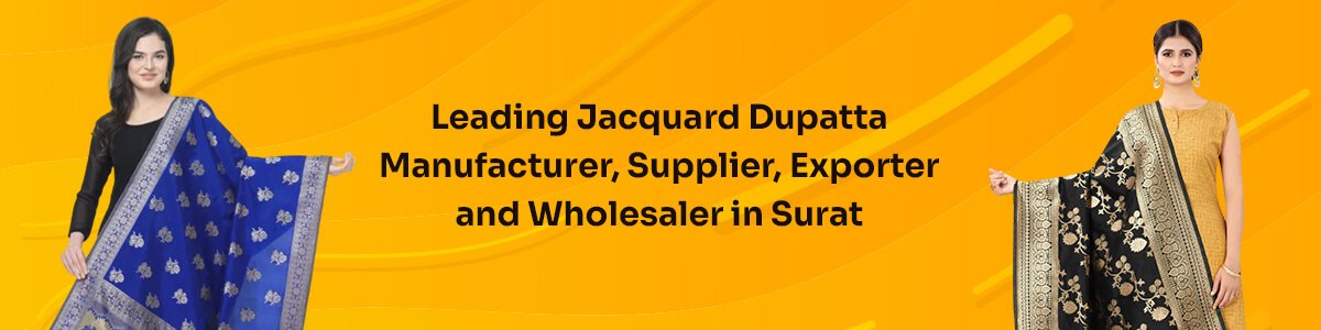 Jacquard Dupatta Manufacturer, Supplier, Wholesaler And Exporter In Surat